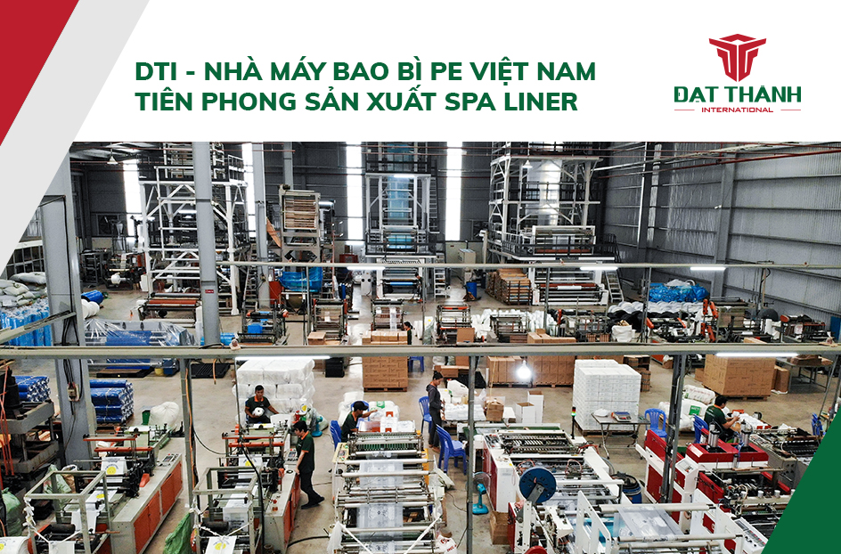 DTI – Nhà máy tiên phong xuất khẩu spa liner tại Việt Nam