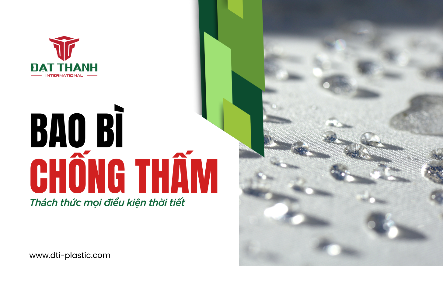 Thách thức mọi điều kiện thời tiết với bao bì chống thấm nước