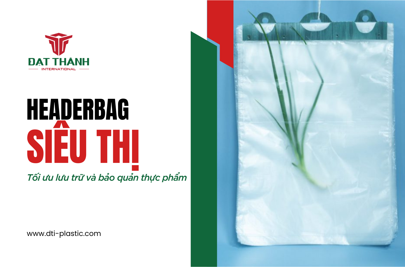 Header Bag Siêu Thị: Tối Ưu Hóa Lưu Trữ Và Bảo Quản Thực Phẩm