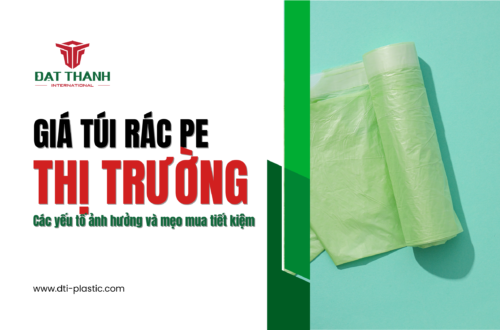 Giá túi rác PE trên thị trường: Mẹo lựa chọn tiết kiệm