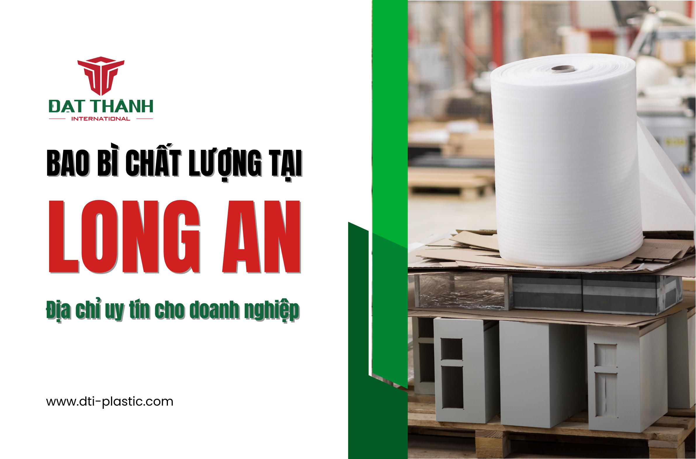 Bao bì chất lượng tại Long An: Địa chỉ uy tín cho doanh nghiệp