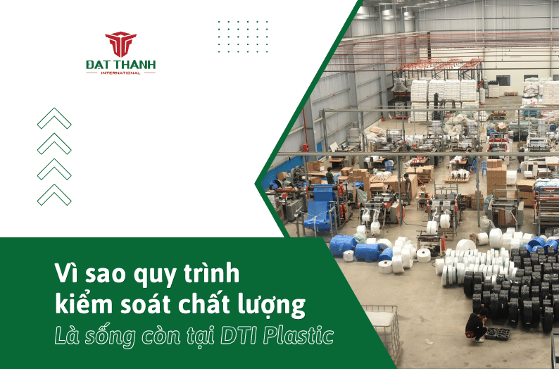 Tại sao quy trình kiểm soát chất lượng bao bì nghiêm ngặt lại là sống còn tại Đạt Thành?